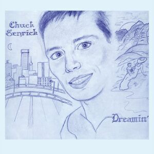 Chuck Senrick - Dreamin'  LP LP